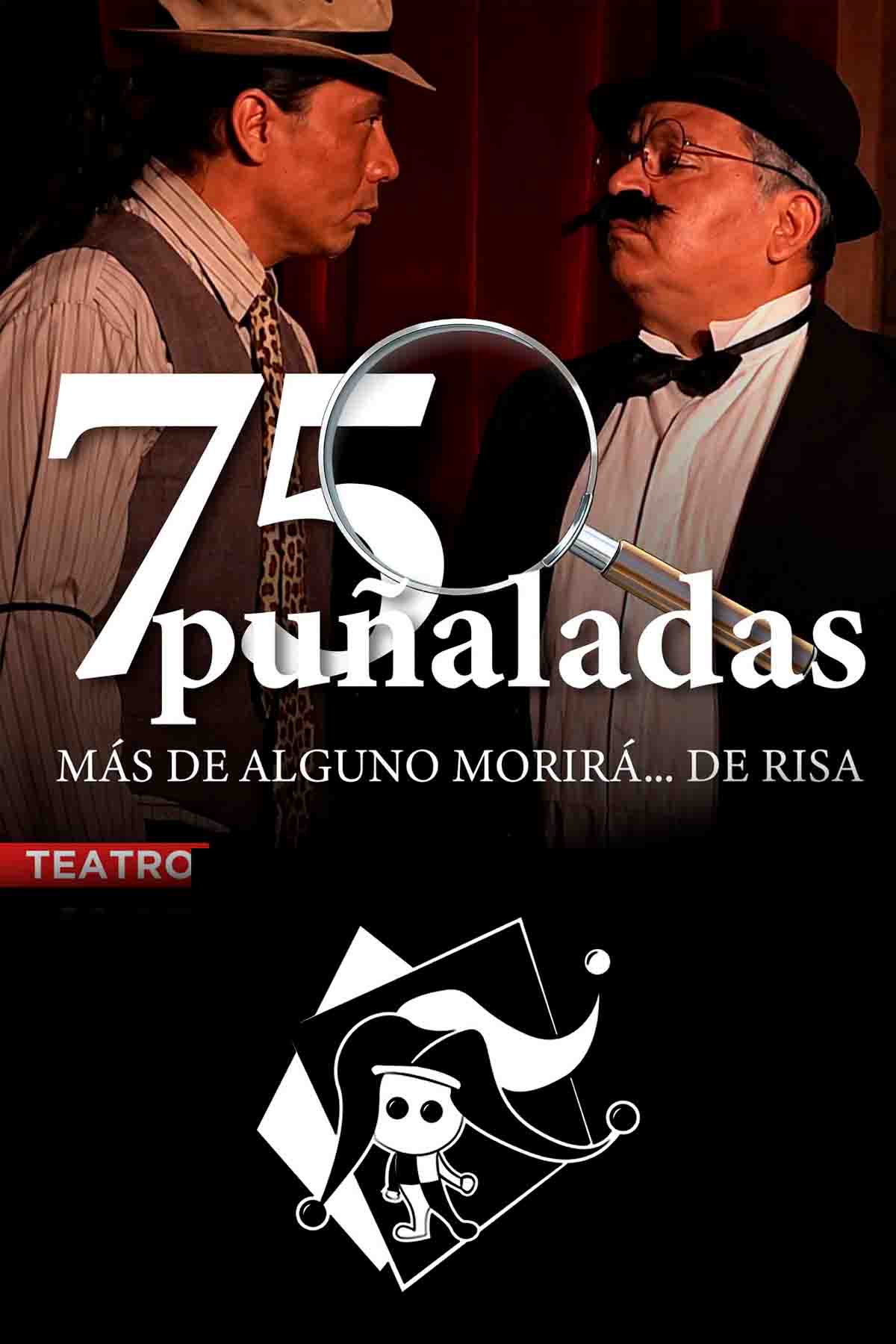 Cartel de la obra 75 Puñaladas