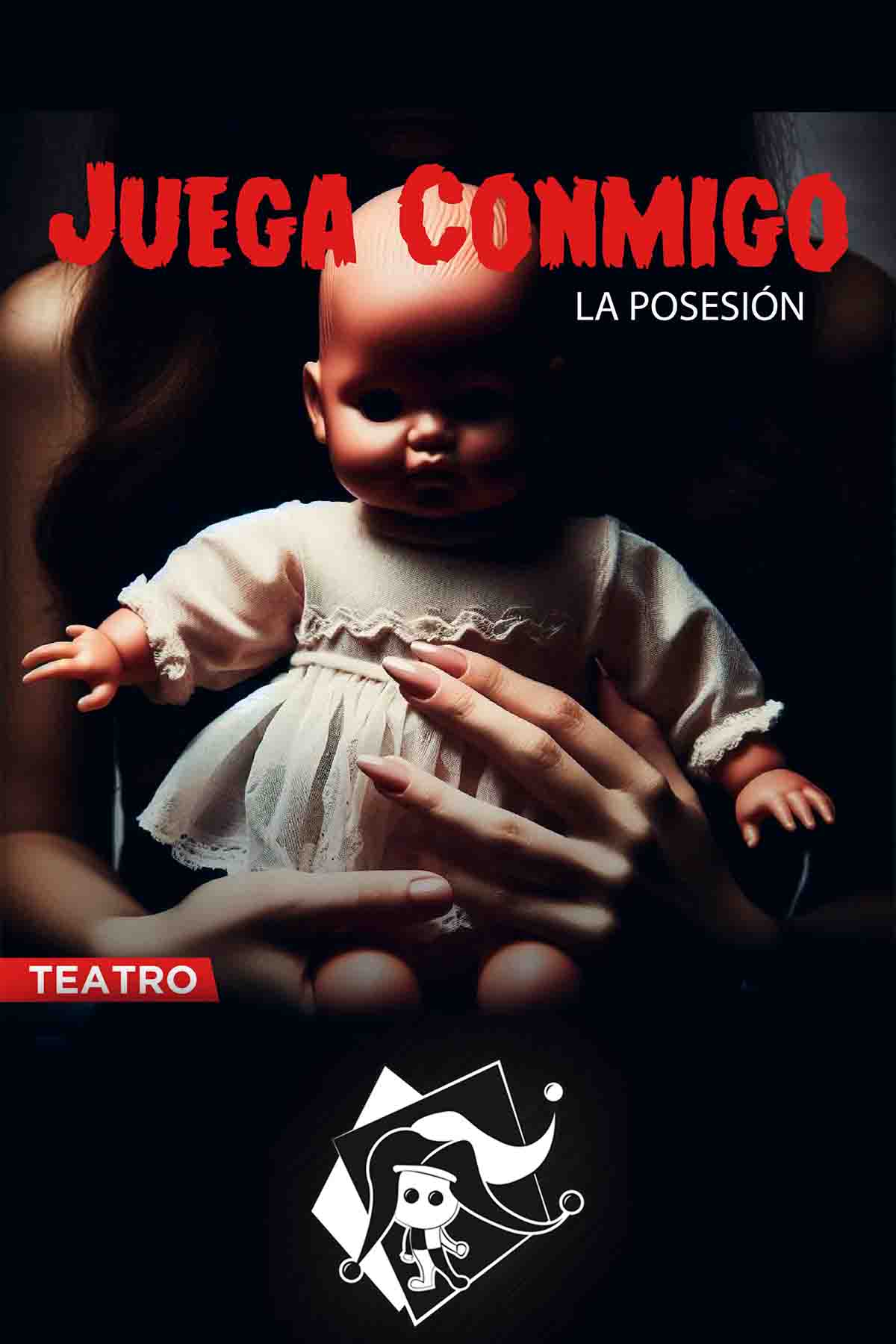 Cartel de la obra Juega conmigo (La Posesión)